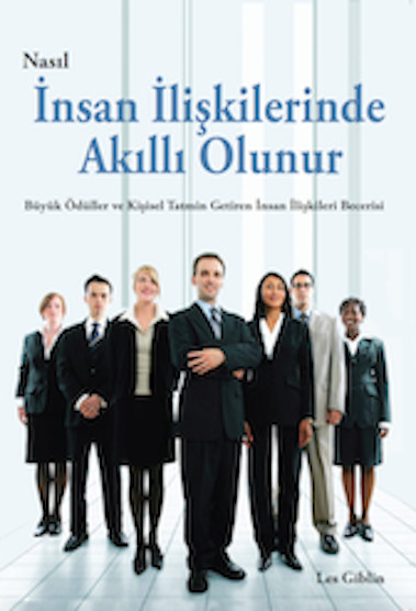 Nasıl İnsan İlişkilerinde Akıllı Olunur