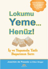 Lokumu Yeme Henüz